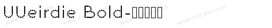 UUeirdie Bold字体转换